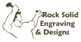 Rock Solid Engraving & Designs